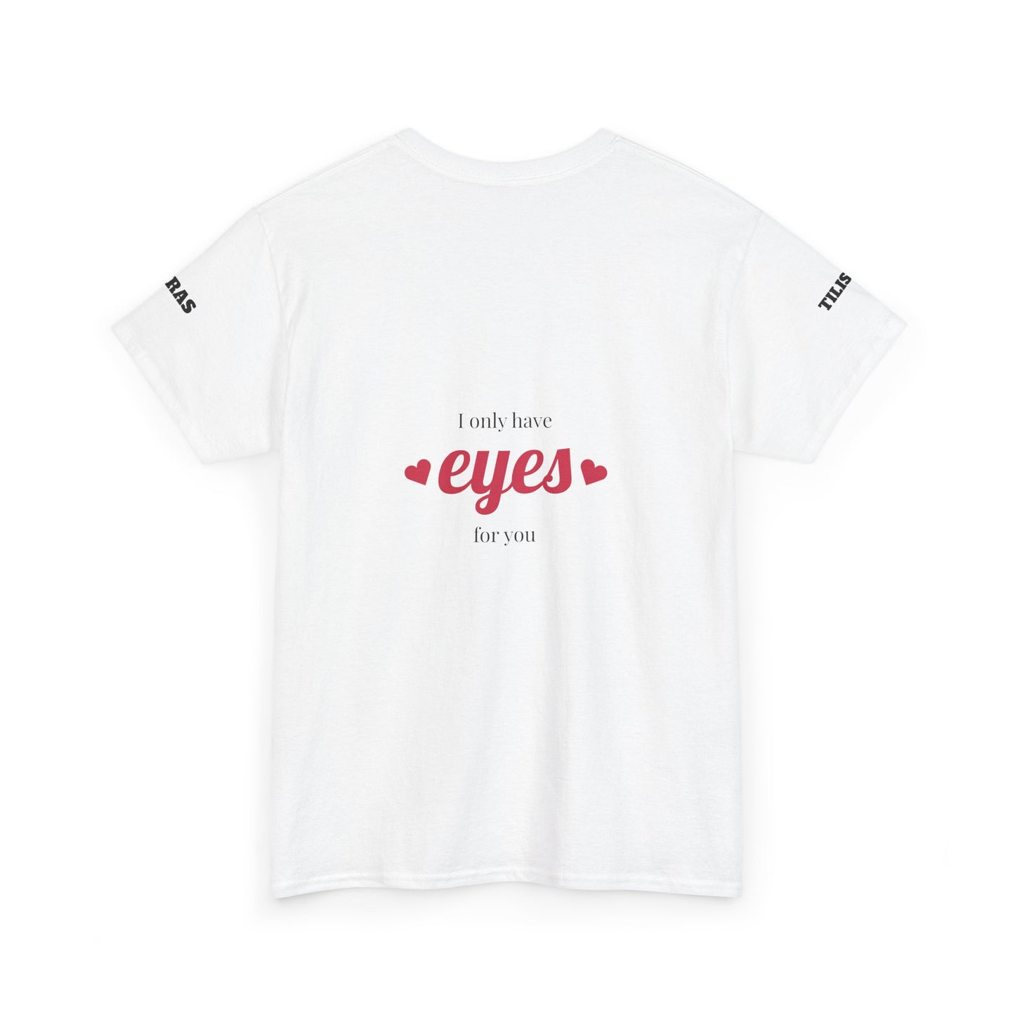 Romantic Unisex Heavy Cotton Tee - 'Literally the Only Person I LOVE'