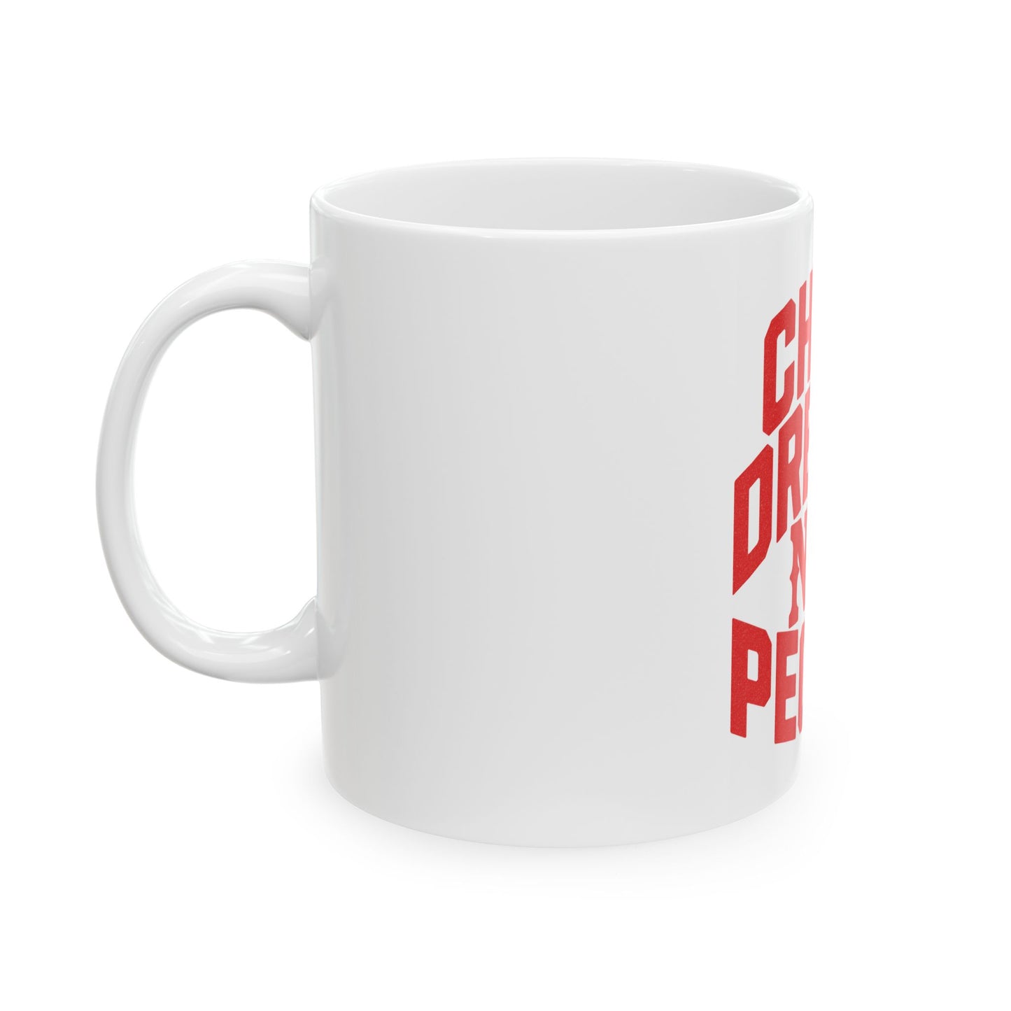 Chase Dreams Ceramic Mug - Motivational Coffee Cup for Dreamers (11oz, 15oz)