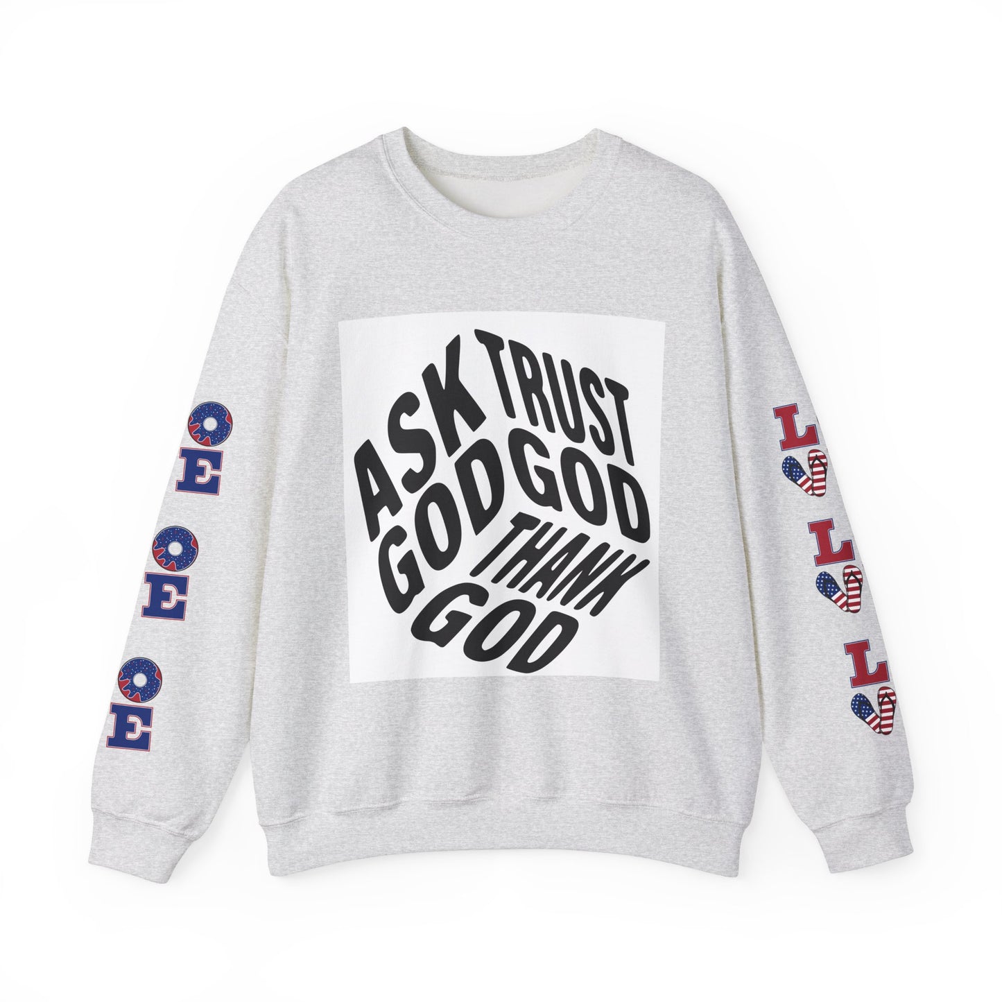 Faith-Inspired Unisex Crewneck Sweatshirt | 'Ask Trust God' Design | Ideal for Inspiration and Comfort