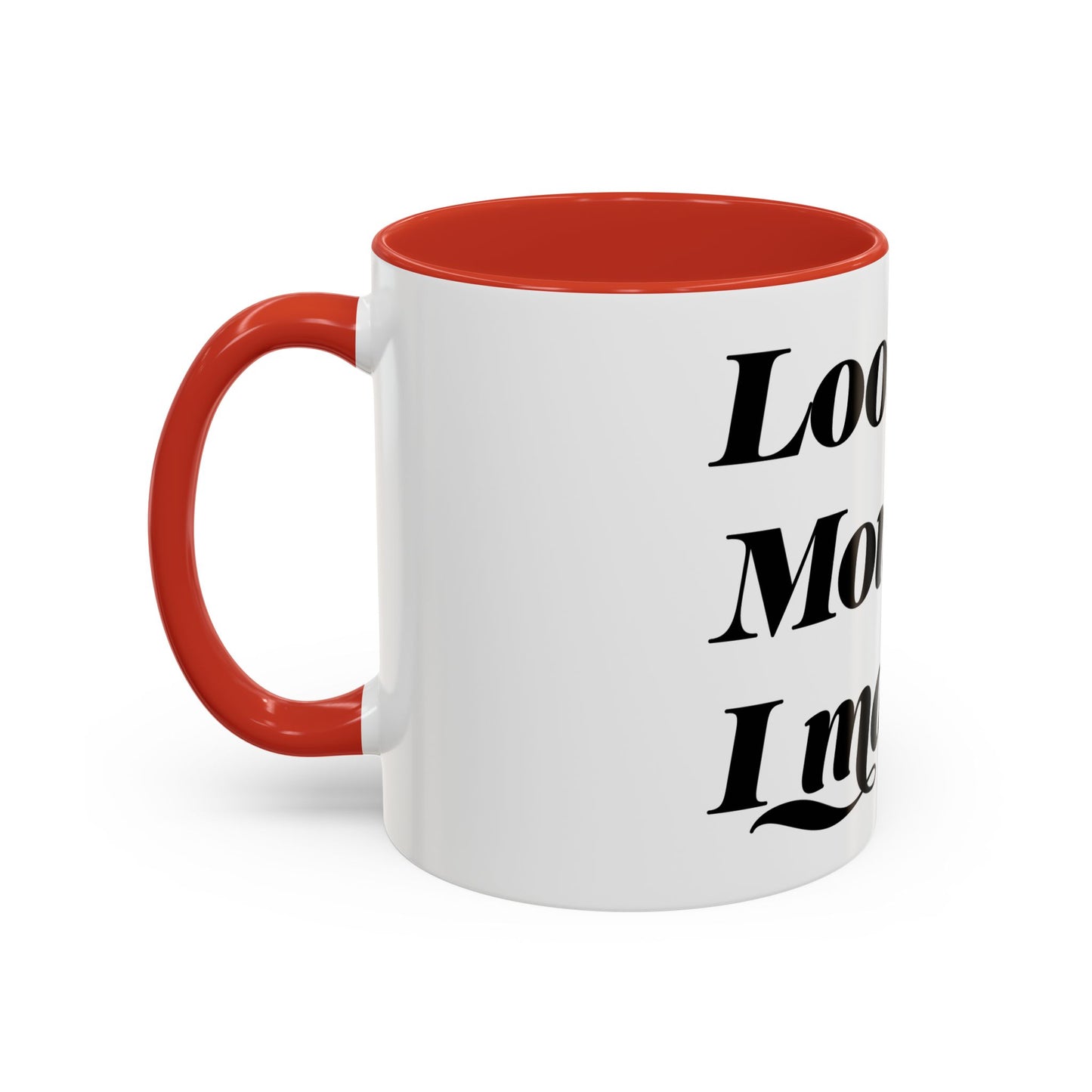 Motivational Coffee Mug - 'Look Mom, I Made It' - Perfect Gift for Mom