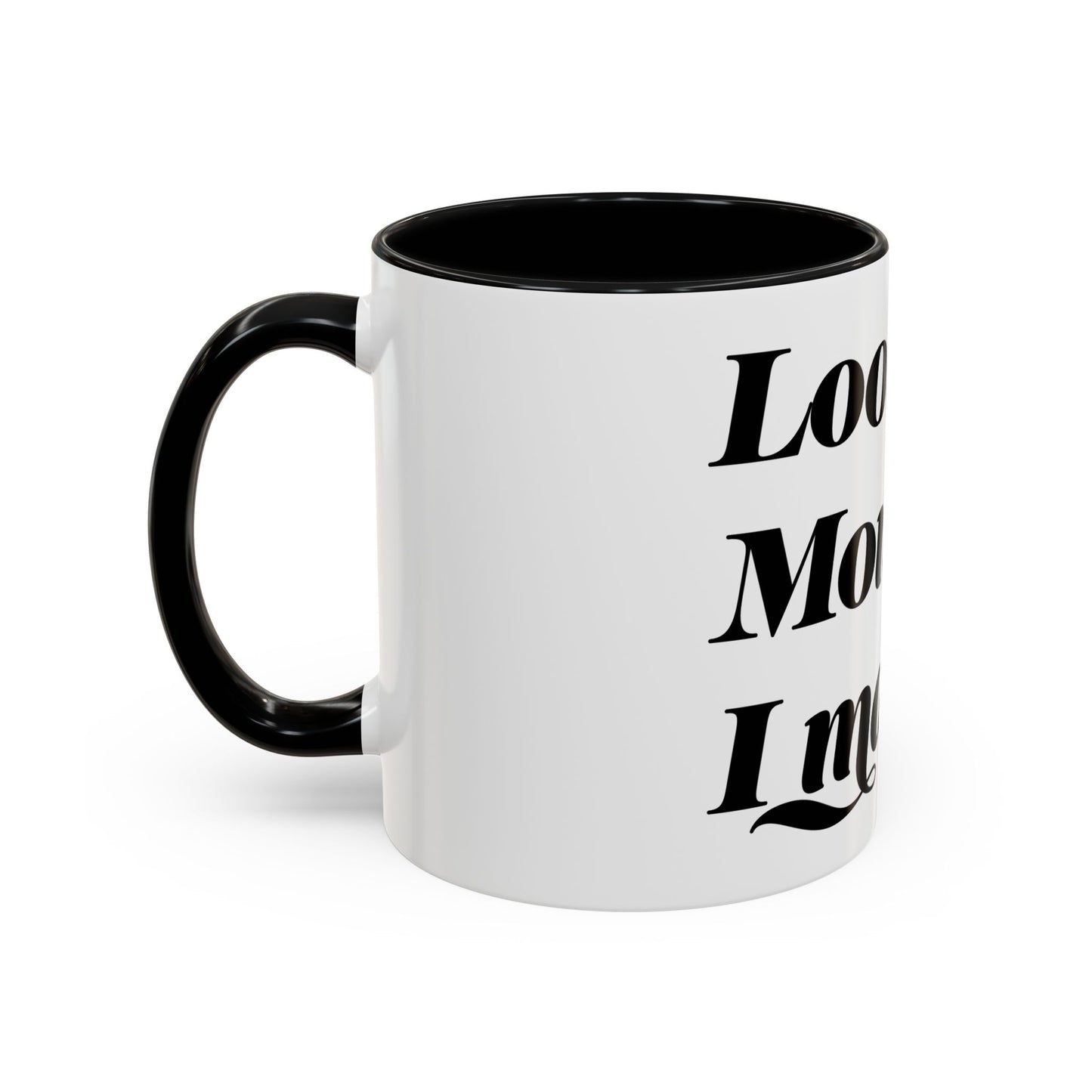 Motivational Coffee Mug - 'Look Mom, I Made It' - Perfect Gift for Mom