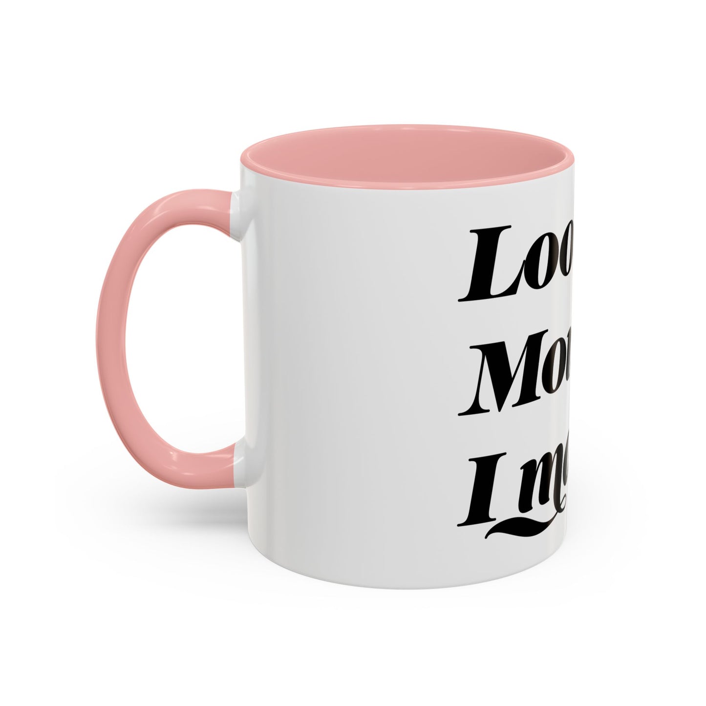 Motivational Coffee Mug - 'Look Mom, I Made It' - Perfect Gift for Mom