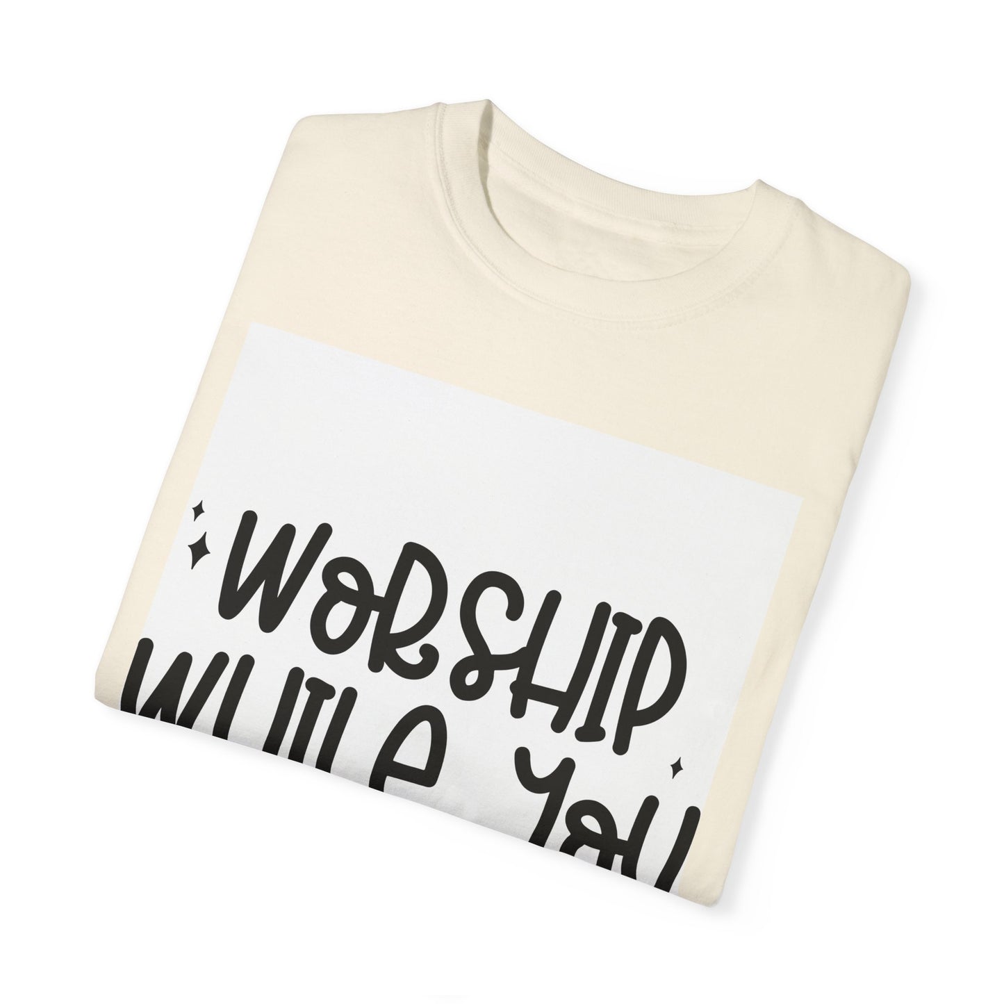 Unisex Garment-Dyed T-Shirt - 'Worship While You Wait' Inspirational Tee