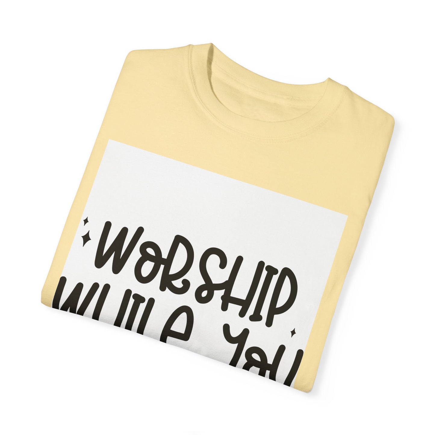 Unisex Garment-Dyed T-Shirt - 'Worship While You Wait' Inspirational Tee