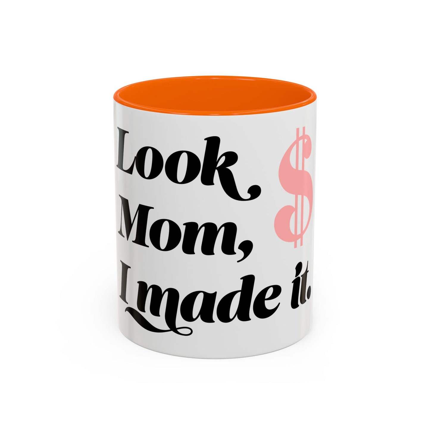 Motivational Coffee Mug - 'Look Mom, I Made It' - Perfect Gift for Mom