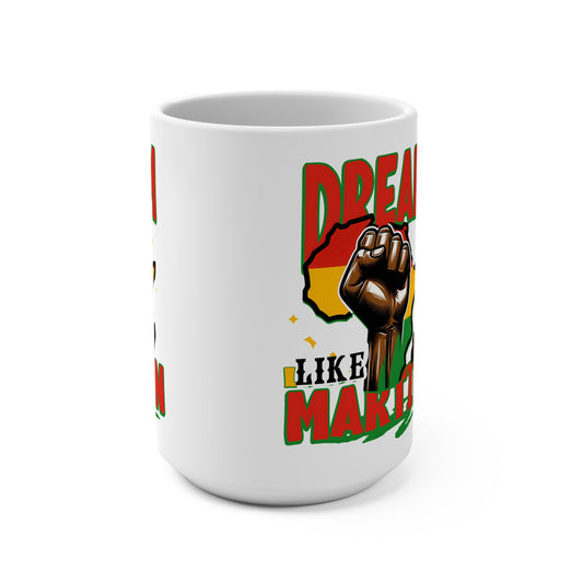 Inspiring 15oz Mug - Dream Like Martin